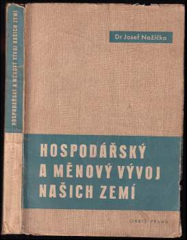 Hospodářský a měnový vývoj našich zemí
