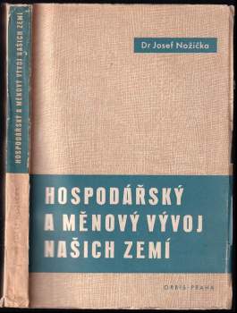 Hospodářský a měnový vývoj našich zemí