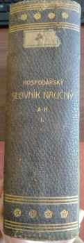 František Ladislav Sitenský: Hospodářský slovník naučný - I. - A - H
