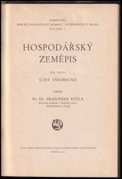 František Štůla: Hospodářský zeměpis Díl první, Část všeobecná.