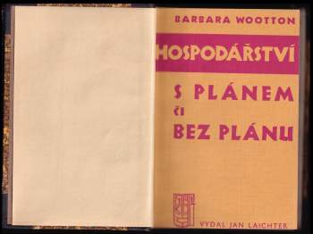 Barbara Wootton: Hospodářství s plánem či bez plánu