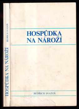 Bedřich Svatoš: Hospůdka na nároží