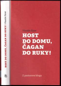 Host do domu, čagan do ruky!