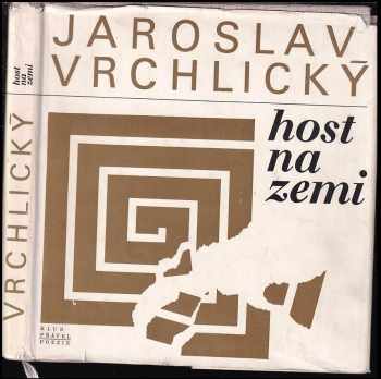 Host na zemi - Jaroslav Vrchlický (1966, Československý spisovatel) - ID: 630209