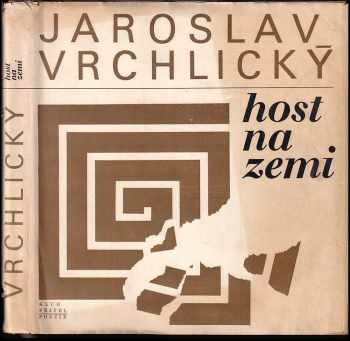 Host na zemi + SP deska - Jaroslav Vrchlický (1966, Československý spisovatel) - ID: 266614