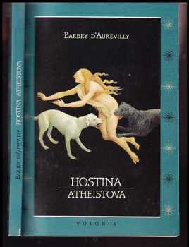 Jules Amédée Barbey d'Aurevilly: Hostina atheistova