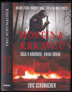 Erich M. R Schumacher: Sága o Hákonovi