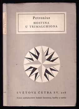 Hostina u Trimalchiona - Petronius Arbiter (1959, Státní nakladatelství krásné literatury, hudby a umění) - ID: 136206