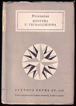 Hostina u Trimalchiona - Petronius Arbiter (1959, Státní nakladatelství krásné literatury, hudby a umění) - ID: 515727