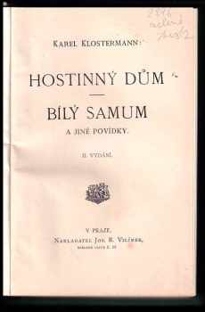 Karel Klostermann: Hostinný dům ; Bílý samum a jiné povídky