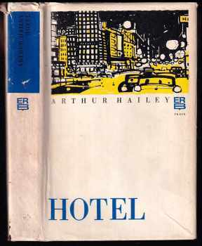 Hotel - Arthur Hailey (1977, Práce) - ID: 791228