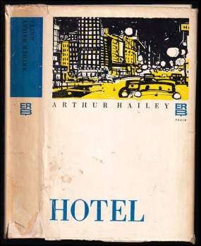 Hotel - Arthur Hailey (1977, Práce) - ID: 771277