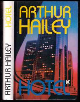 Hotel - Arthur Hailey (1994, Knižní klub) - ID: 736733