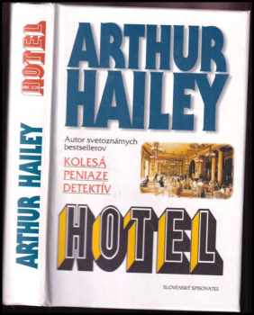 Hotel - Arthur Hailey (1999, Slovenský spisovateľ) - ID: 1663010