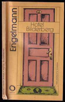 Bernt Engelmann: Hotel Bilderberg