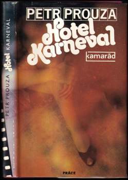 Hotel Karneval - Petr Prouza (1988, Práce) - ID: 766187