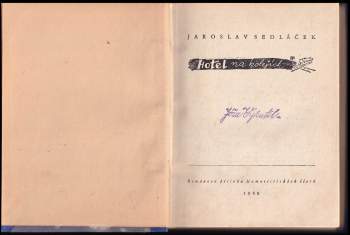 Jaroslav Sedlacek: Hotel na kolejích