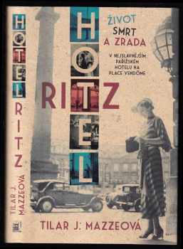 Tilar J Mazzeo: Hotel Ritz