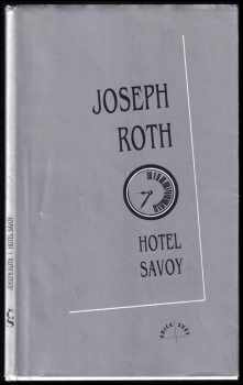 Hotel Savoy - Joseph Roth (1995, Český spisovatel) - ID: 715102