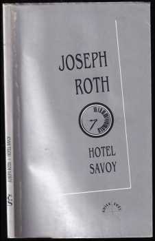 Hotel Savoy - Joseph Roth (1995, Český spisovatel) - ID: 747985