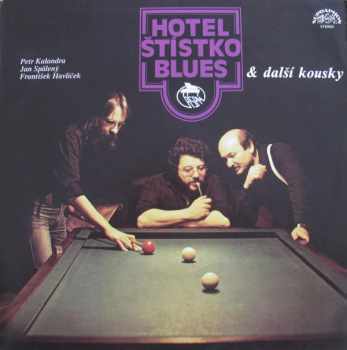 Hotel Štístko Blues & Další Kousky