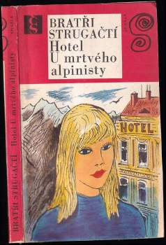 Arkadij Natanovič Strugackij: Hotel U mrtvého alpinisty