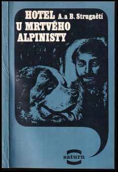 Arkadij Natanovič Strugackij: Hotel U mrtvého alpinisty