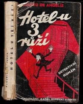 Augusto De Angelis: Hotel u tří růží : Detektivní román