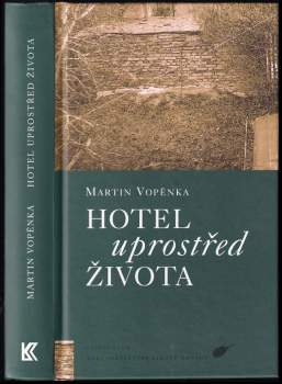 Hotel uprostřed života