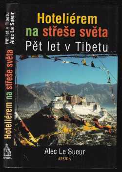 Hoteliérem na střeše světa