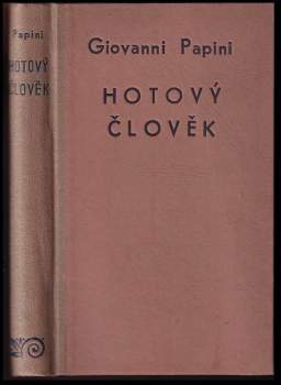 Giovanni Papini: Hotový člověk