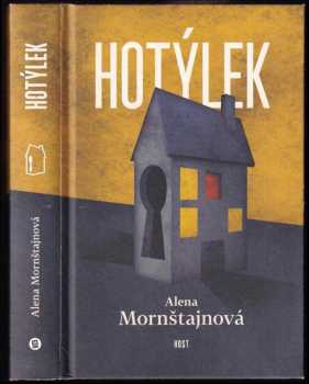 Alena Mornštajnová: Hotýlek