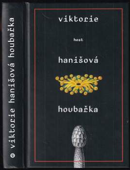 Viktorie Hanišová: Houbařka