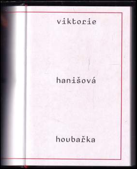 Viktorie Hanišová: Houbařka