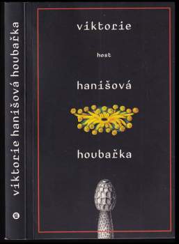 Viktorie Hanišová: Houbařka