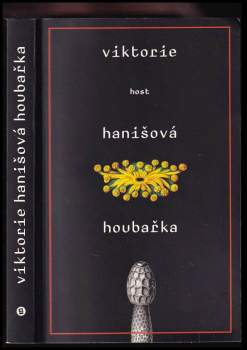 Viktorie Hanišová: Houbařka