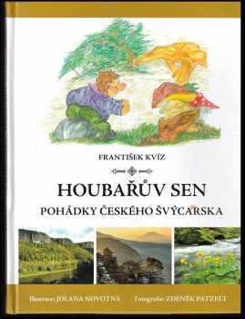 František Kvíz: Houbařův sen