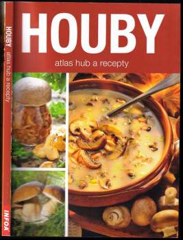 Houby : atlas hub a recepty