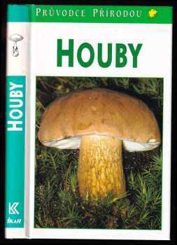 Houby - Helmut Grünert, Renate Grünert (1995, Ikar) - ID: 718904
