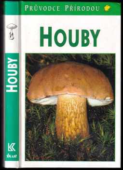 Houby - Helmut Grünert, Renate Grünert (1995, Ikar) - ID: 718567