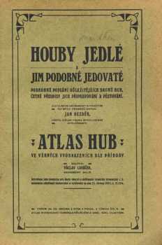 Jan Bezděk: Houby jedlé a jim podobné jedovaté