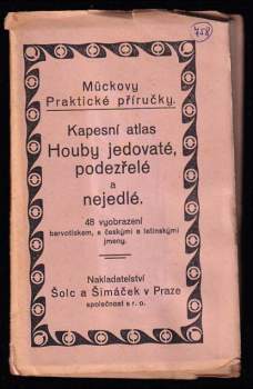 Houby jedovaté, podezřelé a nejedlé