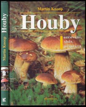 Houby : určování, sběr, příprava