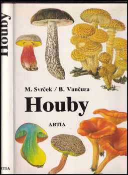 Houby - Mirko Svrček (1987, Artia) - ID: 690091
