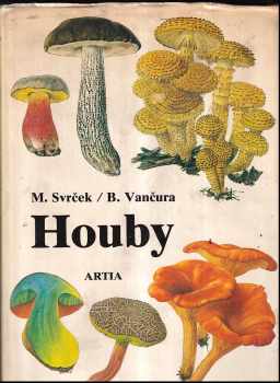 Houby - Mirko Svrček (1987, Artia) - ID: 745429