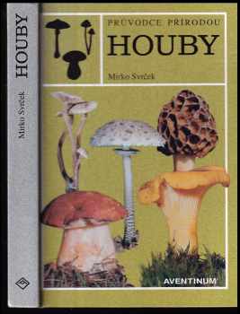 Mirko Svrček: Houby