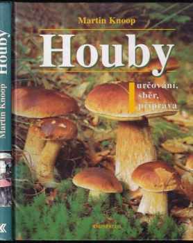 Houby : určování, sběr, příprava