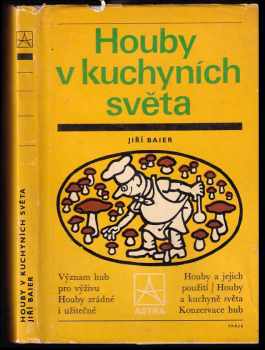 Jiří Baier: Houby v kuchyních světa