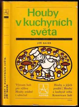 Jiří Baier: Houby v kuchyních světa