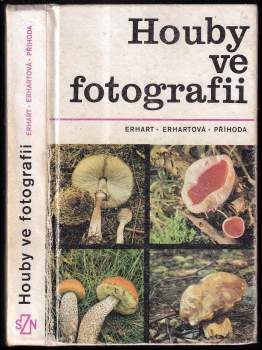 Josef Erhart: Houby ve fotografii